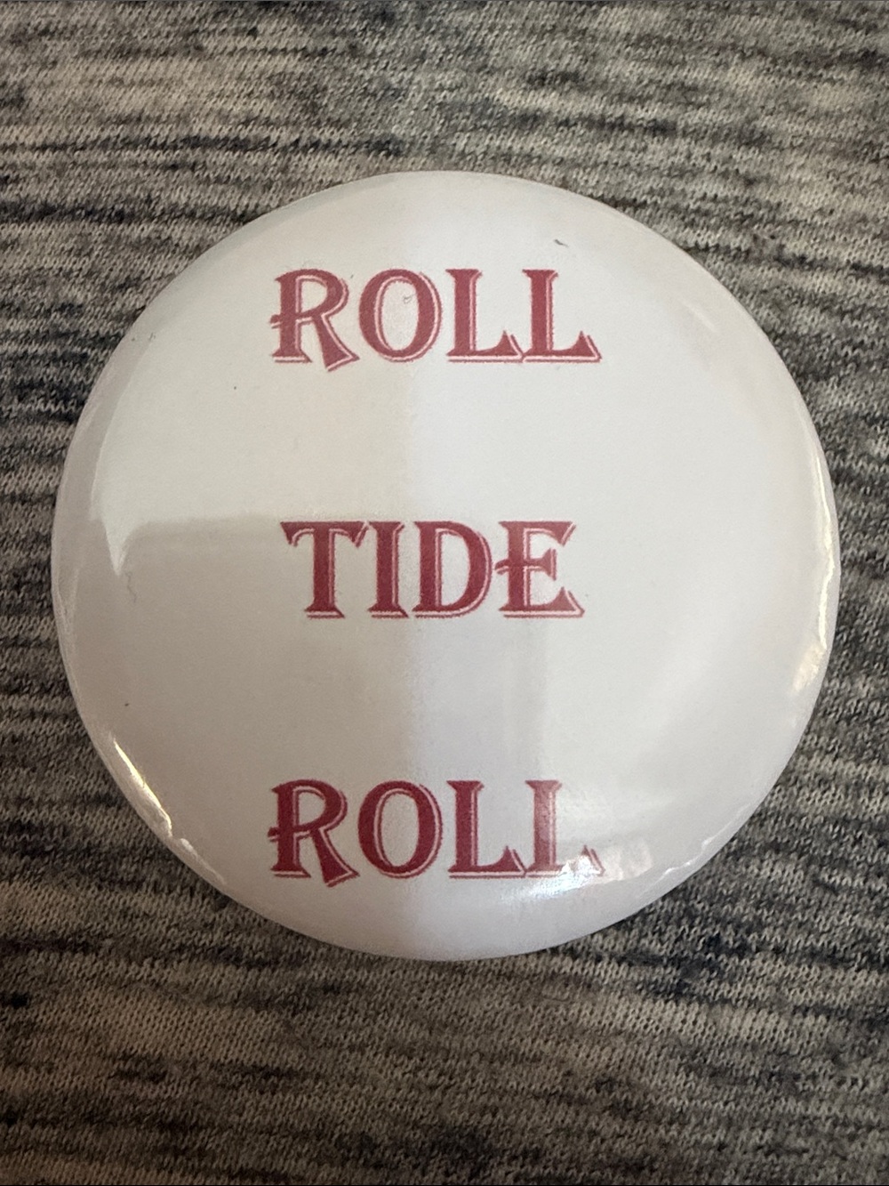 Roll Tide Round Button - White with Crimson Text